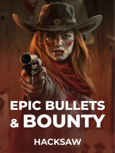 Epic Bullets & Bounty